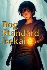 Bog Standard Isekai